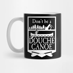 Douche Canoe Mug